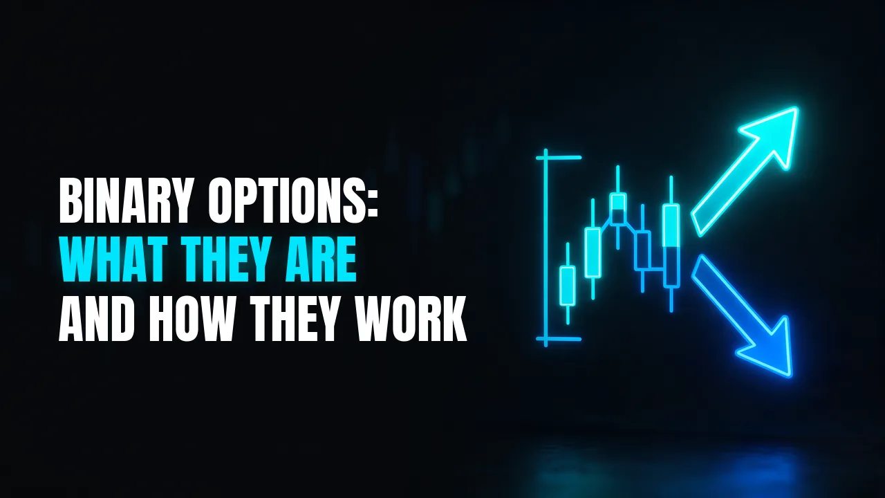 Cyan neon candlestick chart with one arrow pointing up and one pointing down, with the title Binary options: what they are and how they work