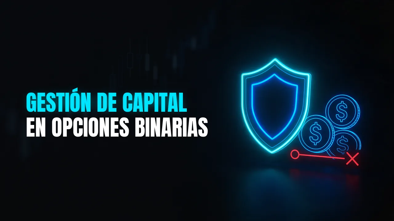 Escudo en neón cian junto a monedas y a una línea roja de stop, con el título Gestión de capital en opciones binarias